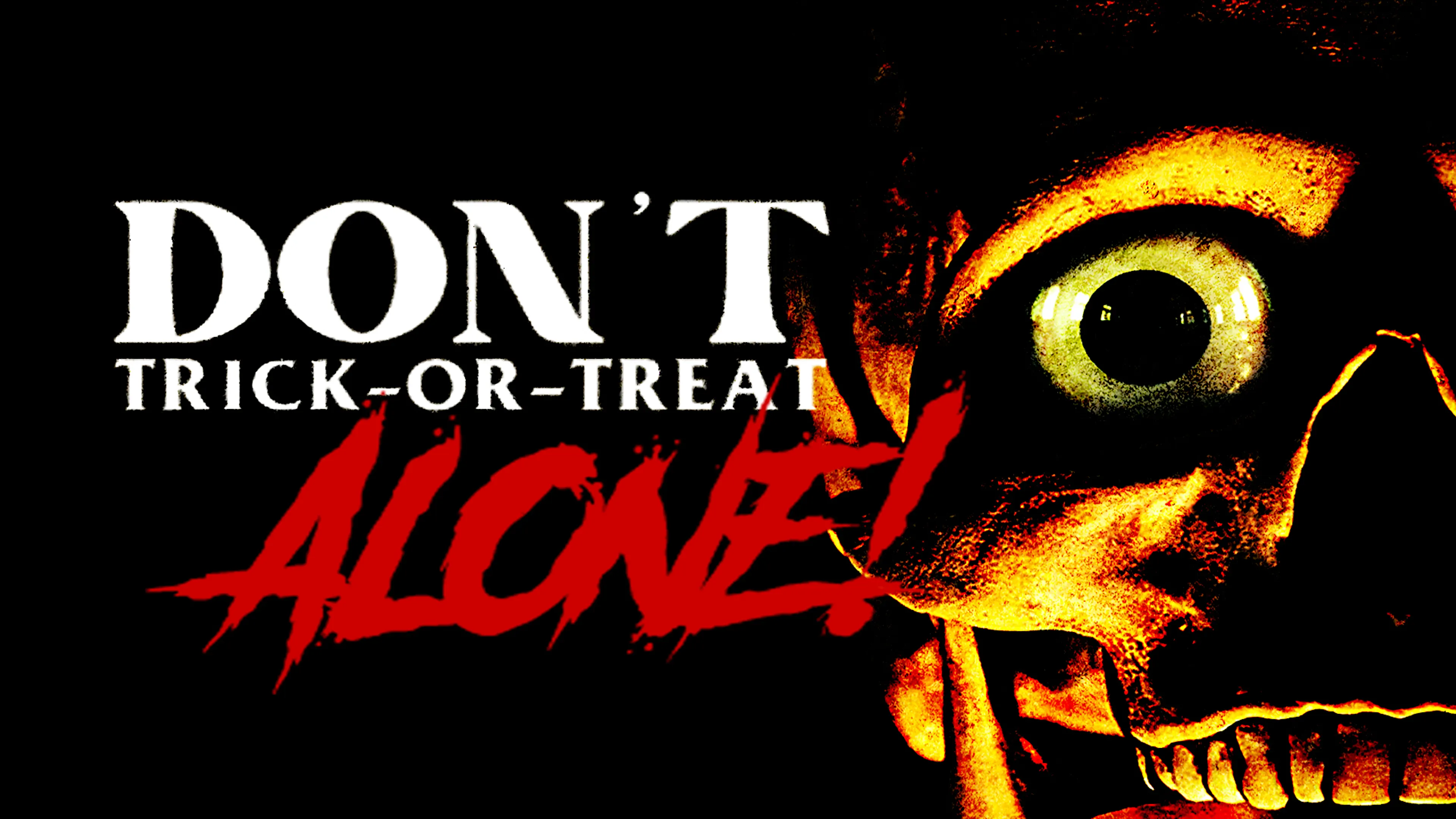 Don't Trick or Treat Alone poster